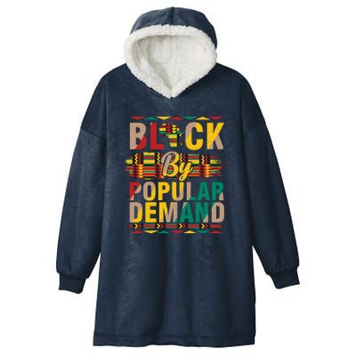 Black By Popular Demand Celebrate Black History Hooded Wearable Blanket