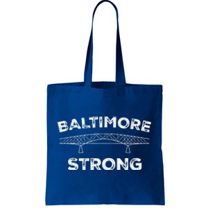 Baltimore Bridge Pray For Baltimore Baltimore Strong Tote Bag