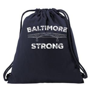 Baltimore Bridge Pray For Baltimore Baltimore Strong Drawstring Bag