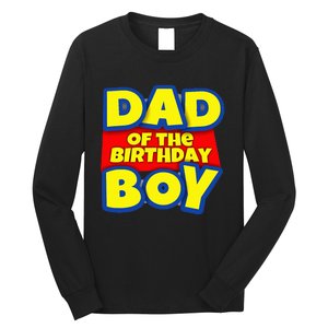 Birthday Boy Proud Dad Gift Long Sleeve Shirt