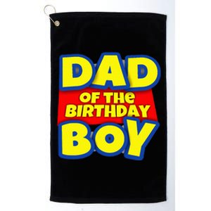 Birthday Boy Proud Dad Gift Platinum Collection Golf Towel