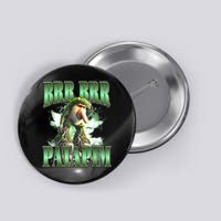 Brr Brr Patapim Italian Brainrot Meme Button