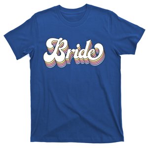 Bride Bachelorette Party Bridal Party Wedding Retro Matching Meaningful Gift T-Shirt