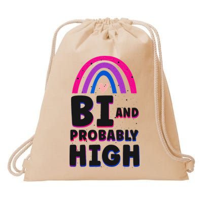 Bisexual Bi Pride Flag Bi And Probably High Drawstring Bag
