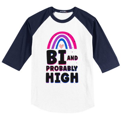 Bisexual Bi Pride Flag Bi And Probably High Baseball Sleeve Shirt