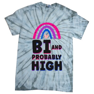 Bisexual Bi Pride Flag Bi And Probably High Tie-Dye T-Shirt