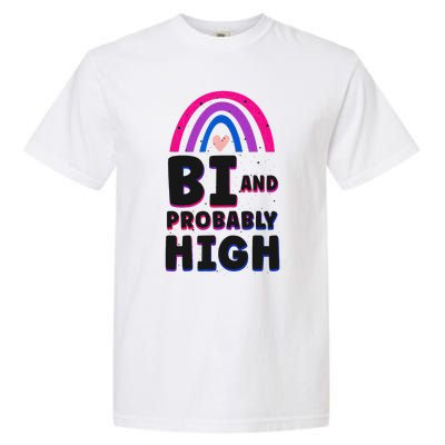 Bisexual Bi Pride Flag Bi And Probably High Garment-Dyed Heavyweight T-Shirt