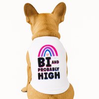 Bisexual Bi Pride Flag Bi And Probably High Doggie Tank