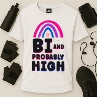 Bisexual Bi Pride Flag Bi And Probably High Performance Shirt