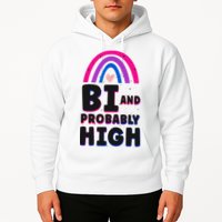 Bisexual Bi Pride Flag Bi And Probably High Hoodie
