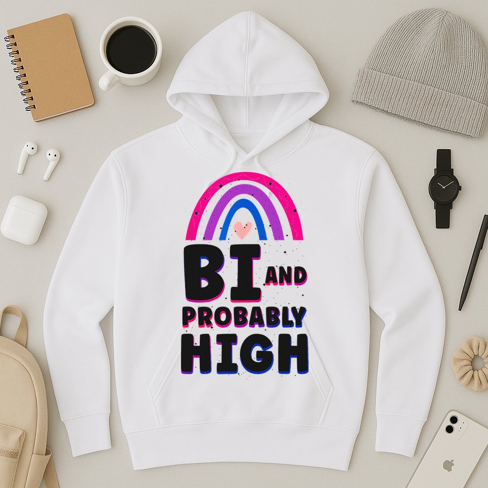 Bisexual Bi Pride Flag Bi And Probably High Hoodie
