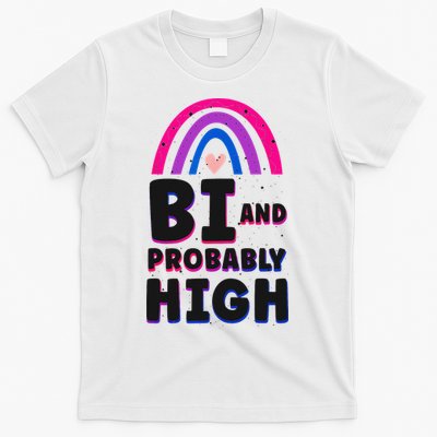 Bisexual Bi Pride Flag Bi And Probably High T-Shirt