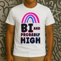 Bisexual Bi Pride Flag Bi And Probably High T-Shirt