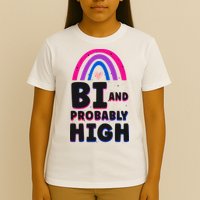Bisexual Bi Pride Flag Bi And Probably High T-Shirt
