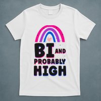 Bisexual Bi Pride Flag Bi And Probably High T-Shirt