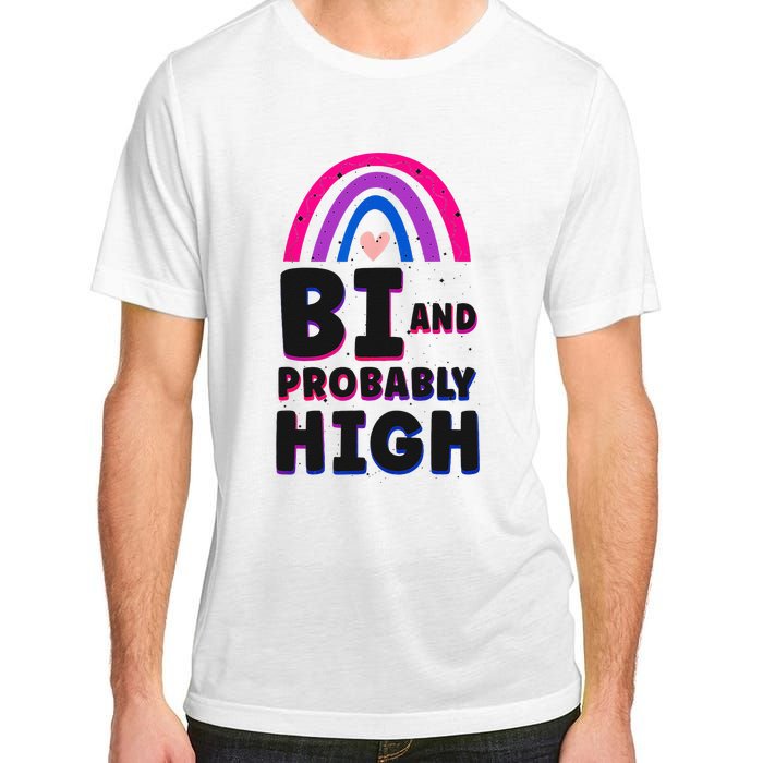 Bisexual Bi Pride Flag Bi And Probably High Adult ChromaSoft Performance T-Shirt