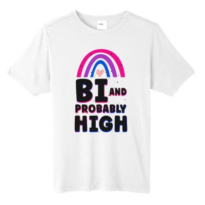 Bisexual Bi Pride Flag Bi And Probably High Tall Fusion ChromaSoft Performance T-Shirt