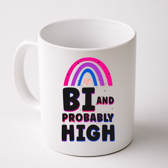 Bisexual Bi Pride Flag Bi And Probably High Mug