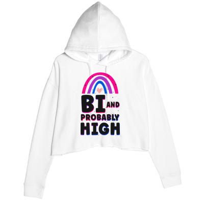 Bisexual Bi Pride Flag Bi And Probably High Crop Fleece Hoodie