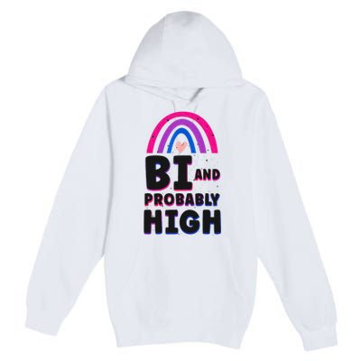 Bisexual Bi Pride Flag Bi And Probably High Premium Pullover Hoodie