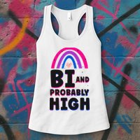 Bisexual Bi Pride Flag Bi And Probably High Womens Tank Top
