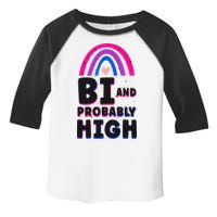 Bisexual Bi Pride Flag Bi And Probably High Toddler Fine Jersey T-Shirt