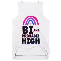 Bisexual Bi Pride Flag Bi And Probably High Tank Top