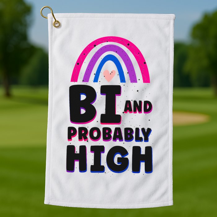 Bisexual Bi Pride Flag Bi And Probably High Golf Towel