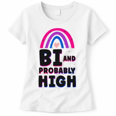 Bisexual Bi Pride Flag Bi And Probably High Womens T-Shirt