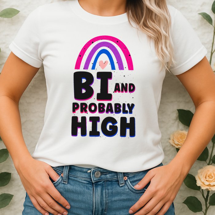 Bisexual Bi Pride Flag Bi And Probably High Womens T-Shirt