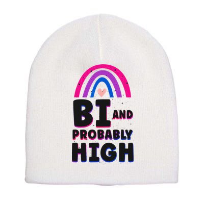 Bisexual Bi Pride Flag Bi And Probably High Short Acrylic Beanie