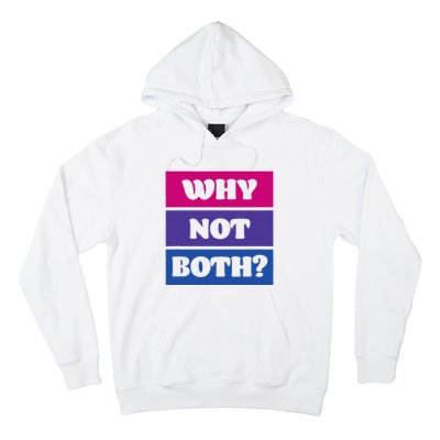 Bisexual Bi Pride Flag Why Not Both Lgbtq Hoodie