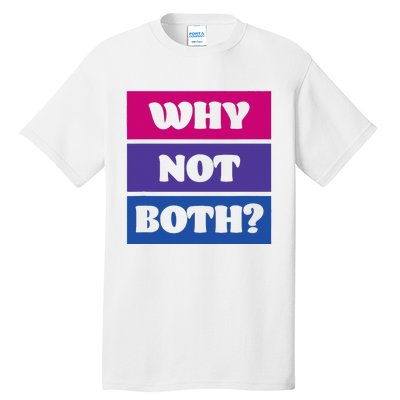 Bisexual Bi Pride Flag Why Not Both Lgbtq Tall T-Shirt