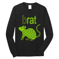Brat B Rat Mouse Funny Apparel Long Sleeve Shirt