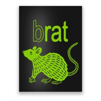 Brat B Rat Mouse Funny Apparel Poster