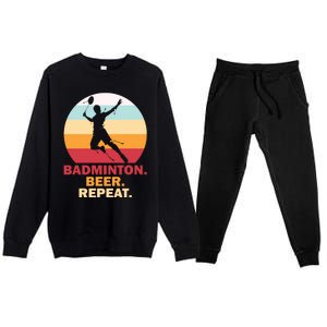 Badminton Beer Repaet Badminton Cool Gift Premium Crewneck Sweatsuit Set