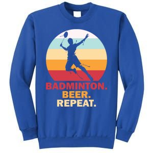 Badminton Beer Repaet Badminton Cool Gift Sweatshirt