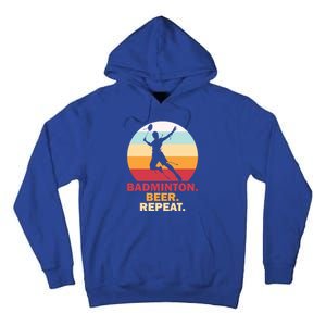 Badminton Beer Repaet Badminton Cool Gift Tall Hoodie