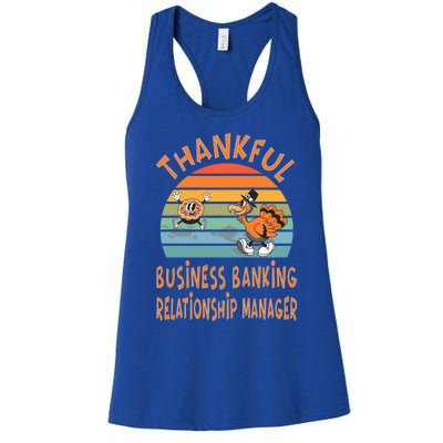 Business Banking Relationship Ager Job Funny Thanksgiving Gift Women's Racerback Tank