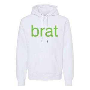 Brat Premium Hoodie