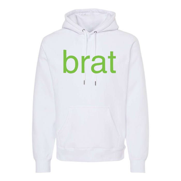 Brat Premium Hoodie