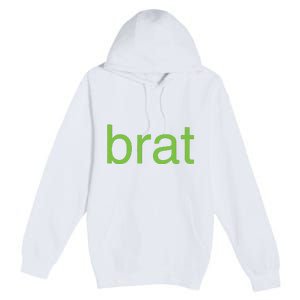 Brat Premium Pullover Hoodie