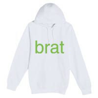 Brat Premium Pullover Hoodie