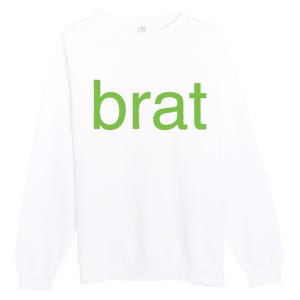 Brat Premium Crewneck Sweatshirt