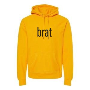 Brat Premium Hoodie