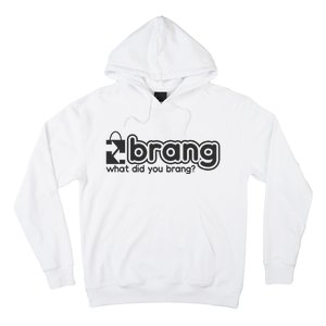 Brang  Hoodie