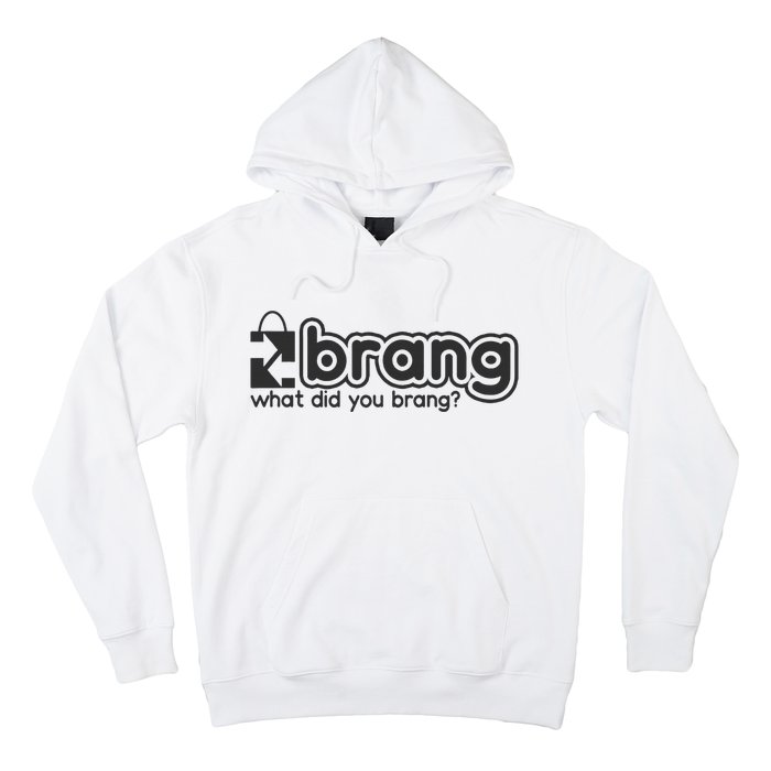 Brang  Hoodie