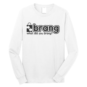 Brang  Long Sleeve Shirt