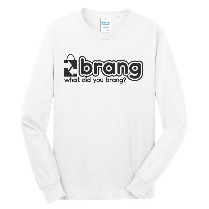 Brang  Tall Long Sleeve T-Shirt