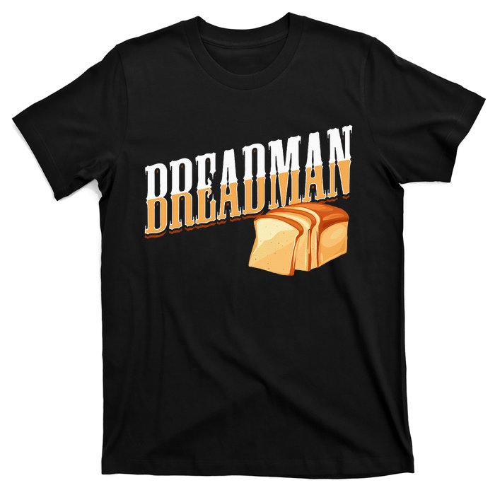 Breadman T-Shirt